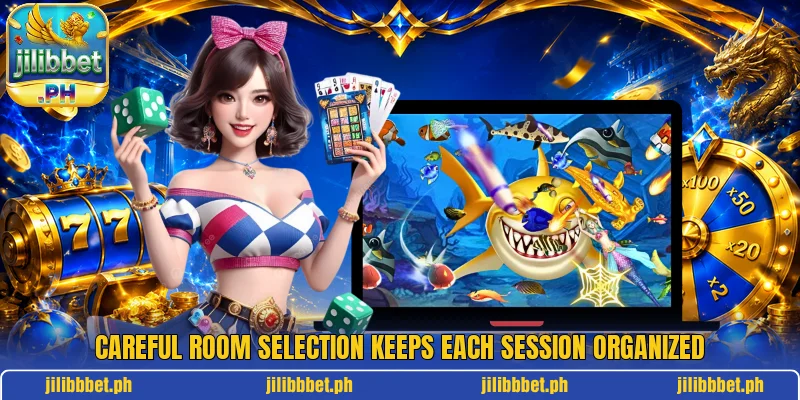 Careful room selection keeps each session organized