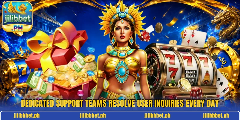 Dedicated support teams resolve user inquiries every day