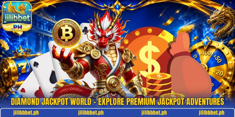 Diamond Jackpot World – Explore Premium Jackpot Adventures