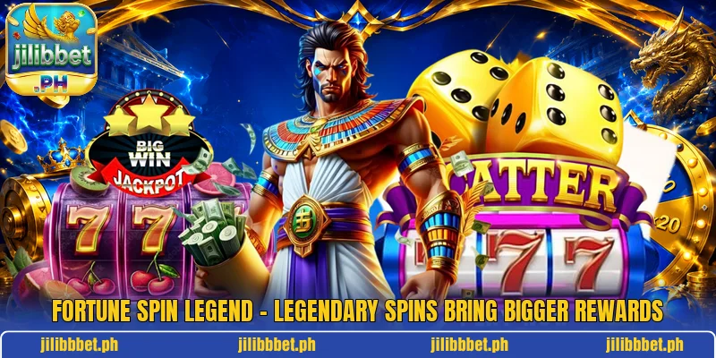 Fortune Spin Legend – Legendary Spins Bring Bigger Rewards