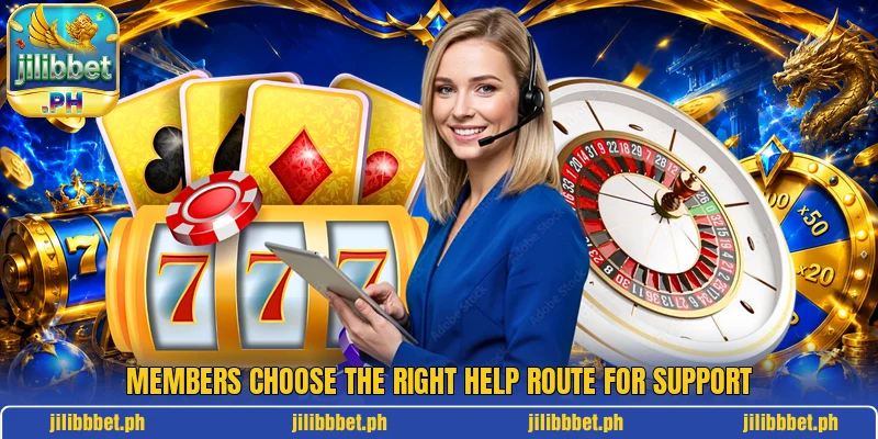 Members choose the right help route for support Members choose the right help route for support