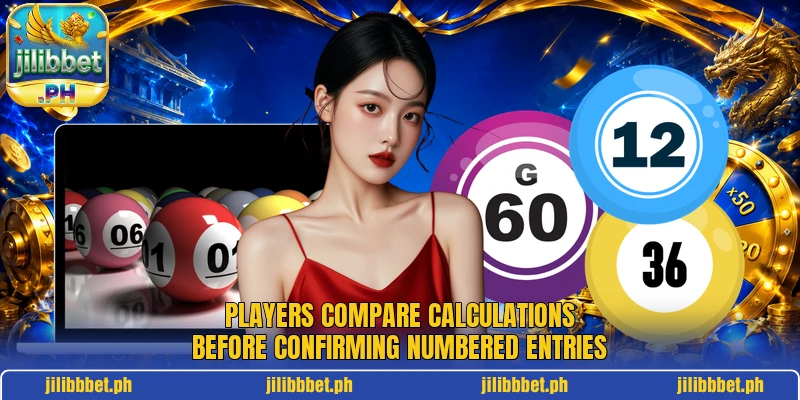 Players compare calculations before confirming numbered entries Players compare calculations before confirming numbered entries