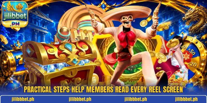 Practical steps help members read every reel screen Practical steps help members read every reel screen
