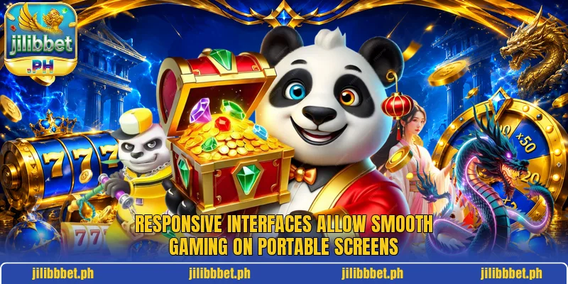 Responsive interfaces allow smooth gaming on portable screens