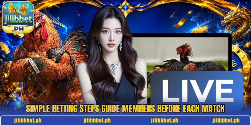 Simple betting steps guide members before each match