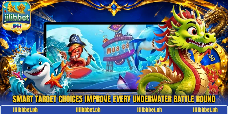 Smart target choices improve every underwater battle round Smart target choices improve every underwater battle round